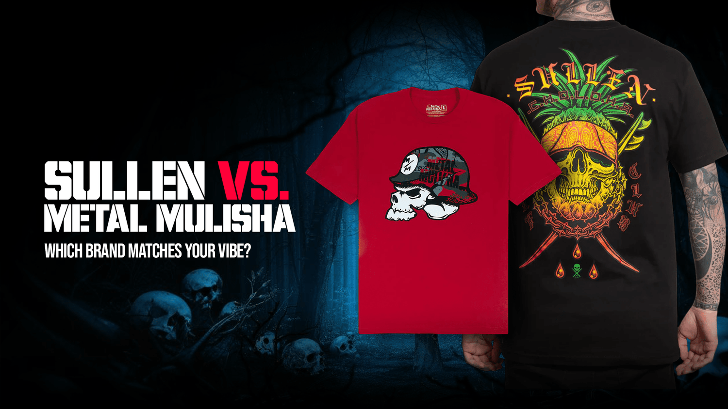 Sullen vs. Metal Mulisha: Which Brand Matches Your Vibe? - Vulcinity