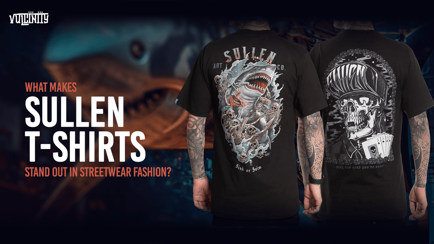 What Makes Sullen T-Shirts Stand Out in Streetwear Fashion? - Vulcinity