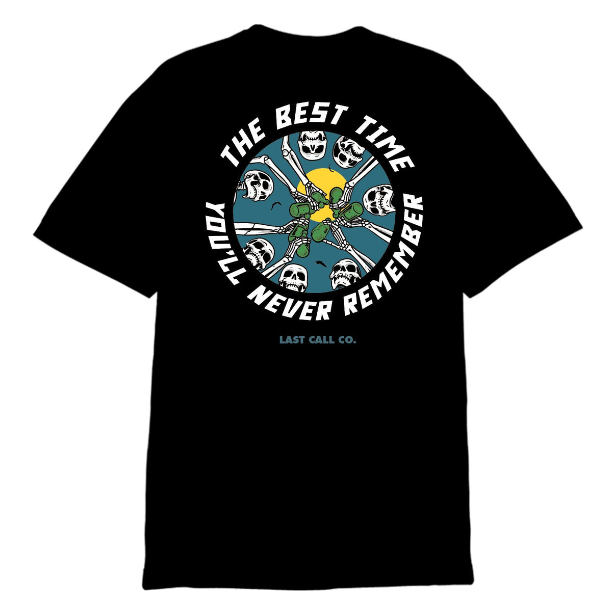 Last Call Co Remember Graphic T-shirt in Black, back view with The Best Time You'll Never Remember artwork