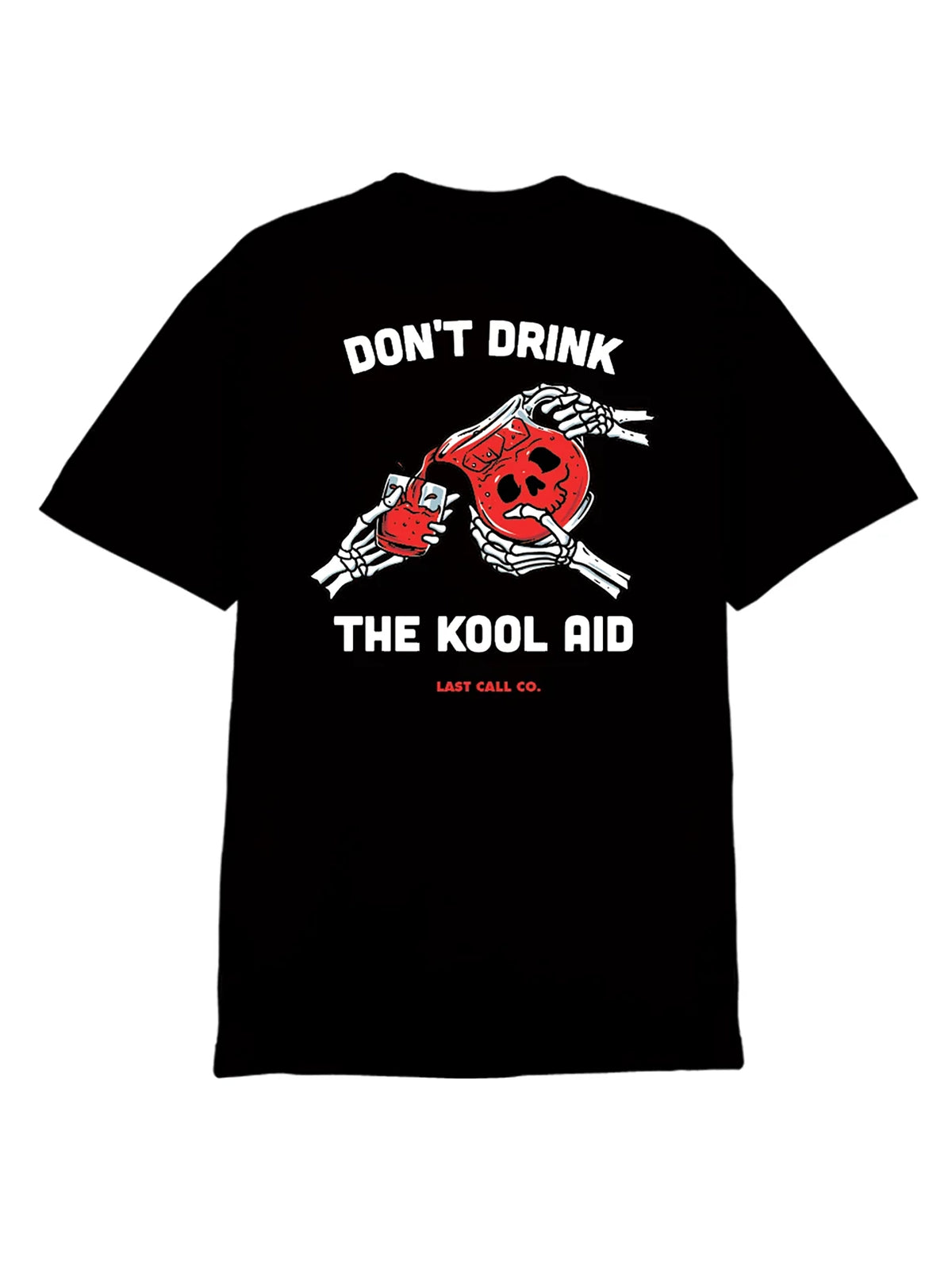 Last Call Co Don't Drink Graphic T-Shirt Black flat back view featuring skeleton drinking from a bottle and Don't Drink So Much Today artwork